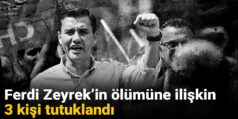 Belediye Başkanı Ferdi Zeyrek’in Elektrik Akımına Kapılarak Hayatını Kaybetmesine İlişkin 3 Kişi Tutuklan